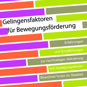 Gelingensfaktoren für Bewegungsförderung